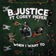 When I Want To feat Corey Pieper Single