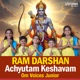 Ram Darshan Achyutam Keshavam Single