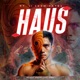 HAUS PT II dominate Single