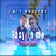 easy lo me Preza Jtoxcii Single