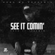 See It Comin Single
