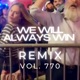 We Will Always Win Remix Vol 770 Single