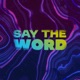 Say the Word Single