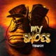 My Shoes Single