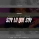 Soy Lo Que Soy feat Stivanelly Single