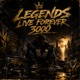 Legends Live Forever