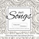 Our Songs Featuring Singer and Audience Favorites