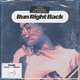 Run Right Back feat Jaime Deraz Single