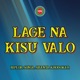 Lage Na Kisu Valo Single