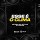 Esse É o Clima Single