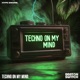 Techno On My Mind Single