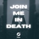 Join Me In Death Radio Edit Single