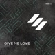 Give Me Love Single