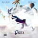 PAIN feat Ceeza Milli Single