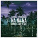Na Na Na Arnel Cale Remix Single