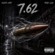 7 62 feat Tray Lzz Single