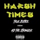 Harsh Times Single