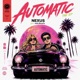 Automatic Ep feat Julia Beverly Single