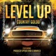 Level Up feat Country Goldd Dawreck Single