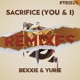 Sacrifice You I Remixes