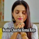Sundar Chanchal Komal Kaya Single