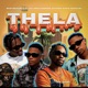 Thela feat Olley Ranger Audio Addicts Single