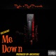 Me Down Single