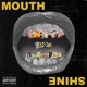 Mouth Shine feat Chxpo Lil Icepack Single