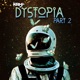 Dystopia Pt 2