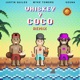 Whiskey y Coco Remix Single