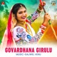 Govardhana Girulu Single