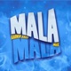 MALA MALA Single