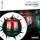 Glass House Single