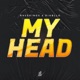 My Head Single