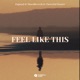 Feel Like This Single