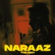 NARAAZ Single