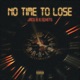 No Time to Lose Single