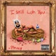 I Still Luh You