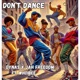 Don t Dance feat Who I Bee Single