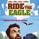 Ride the Eagle Original Motion Picture Score