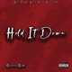 Hold It Down Single