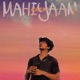 Mahiyaan Single