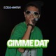 Gimme Dat Single