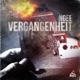 VERGANGENHEIT Single