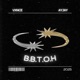 B B T O H feat VXNCE Single