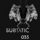 Subtatic 033 Single