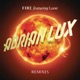 Fire Remixes feat Lune EP