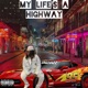 My Life s a Highway Single