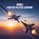 Fighter Pilots Anthem Single