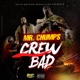 Crew Bad Single